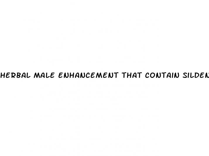 herbal male enhancement that contain sildenafil