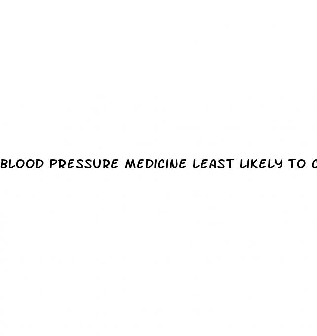 blood pressure medicine least likely to cause erectile dysfunction