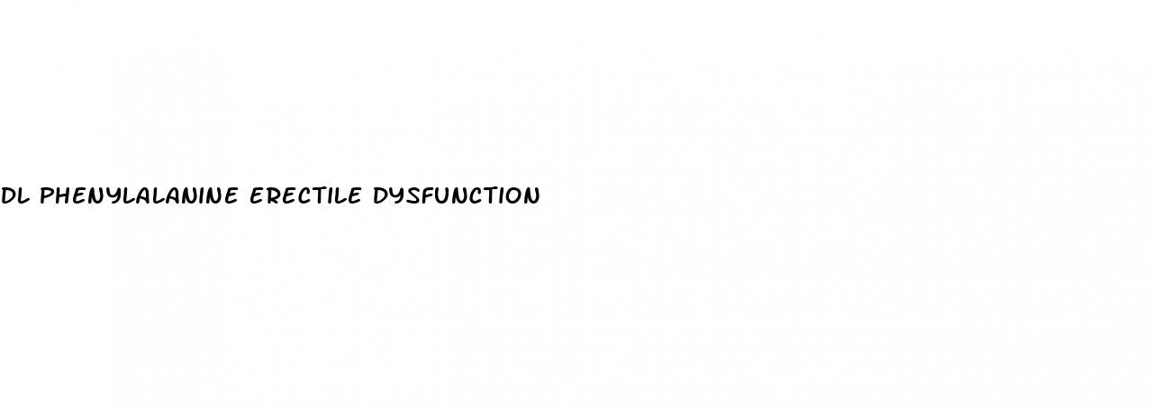 dl phenylalanine erectile dysfunction