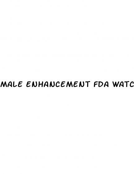 male enhancement fda watch list