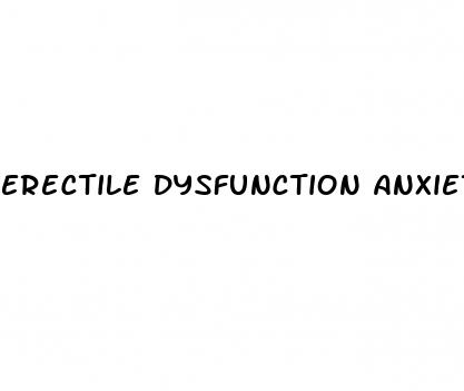 erectile dysfunction anxiety reddit