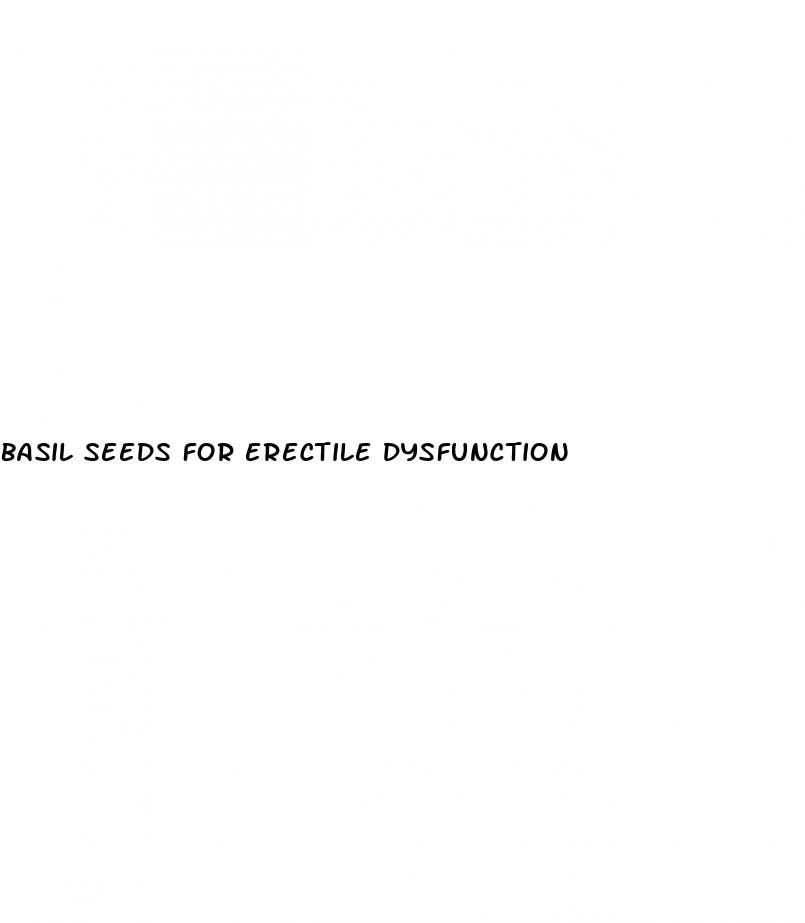 basil seeds for erectile dysfunction