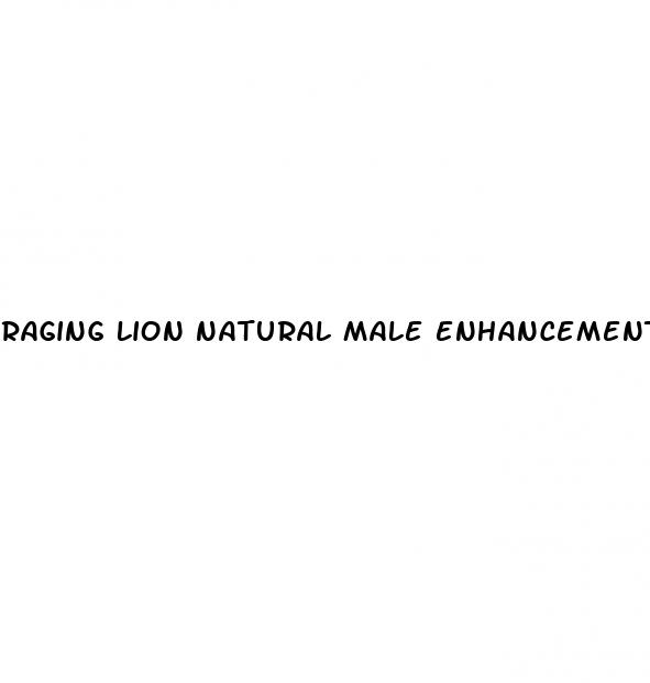 raging lion natural male enhancement supplement