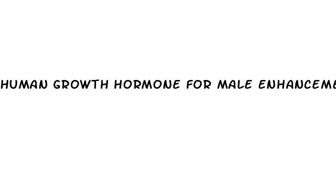 human growth hormone for male enhancement