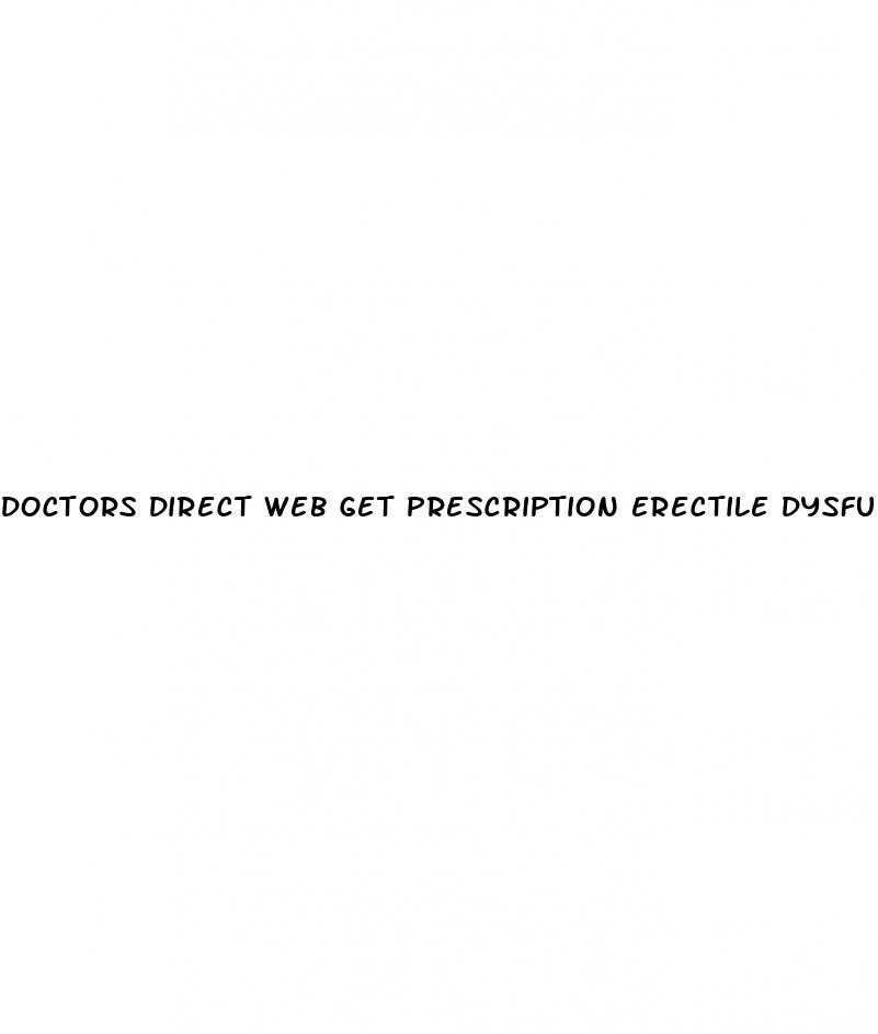 doctors direct web get prescription erectile dysfunction