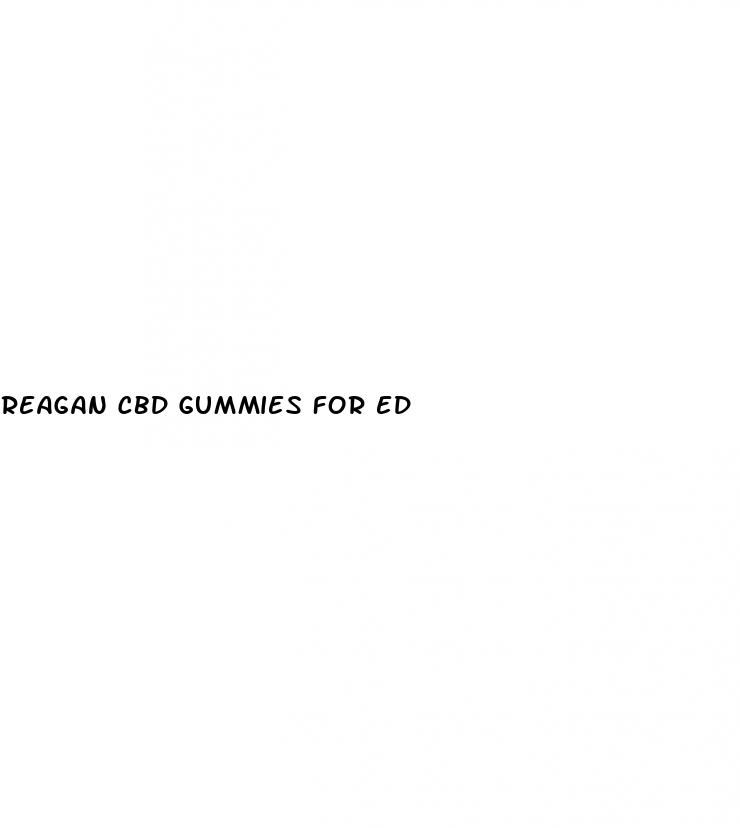 reagan cbd gummies for ed