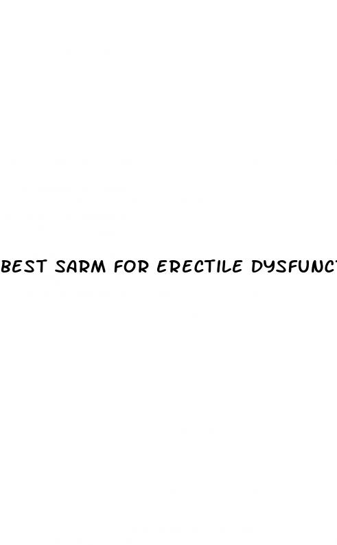 best sarm for erectile dysfunction