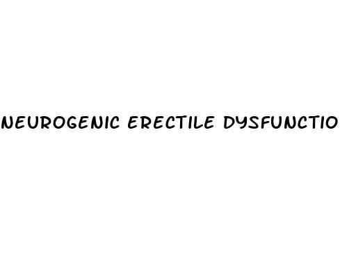 neurogenic erectile dysfunction treatment