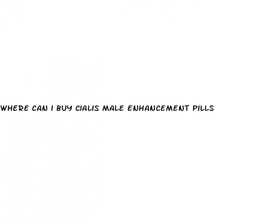 where can i buy cialis male enhancement pills