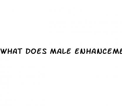 what does male enhancement pills mean