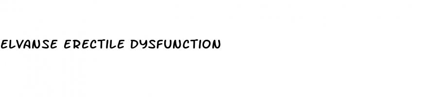 elvanse erectile dysfunction