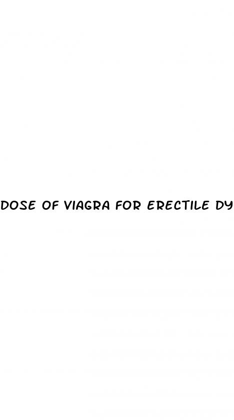 dose of viagra for erectile dysfunction