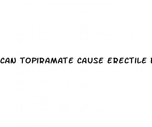 can topiramate cause erectile dysfunction