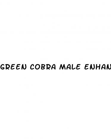 green cobra male enhancement