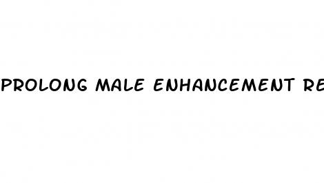 prolong male enhancement reviews