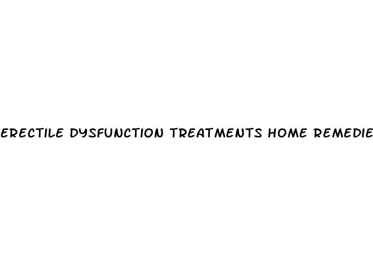 erectile dysfunction treatments home remedies