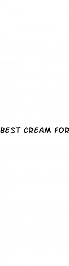 best cream for erectile dysfunction