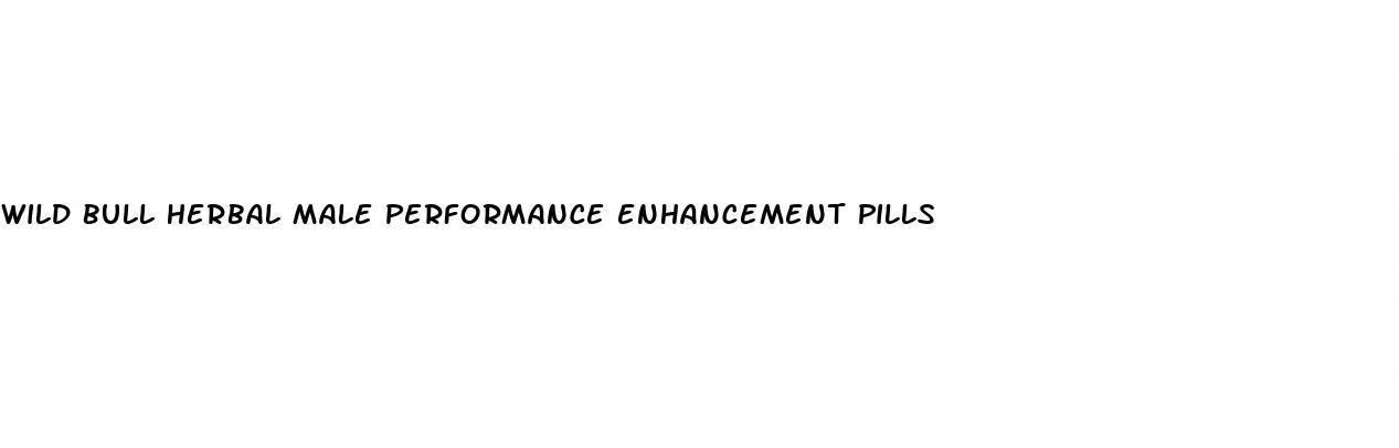 wild bull herbal male performance enhancement pills