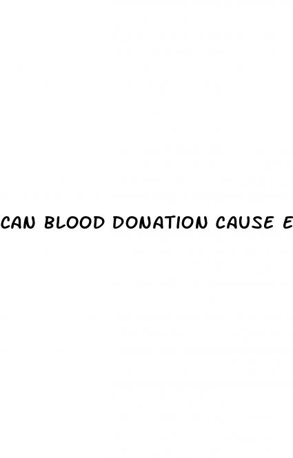 can blood donation cause erectile dysfunction