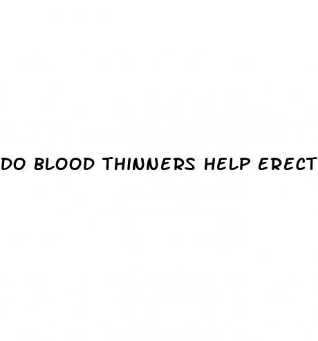 do blood thinners help erectile dysfunction