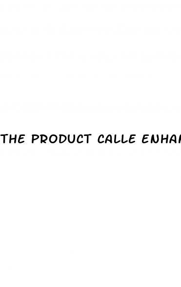 the product calle enhanced male