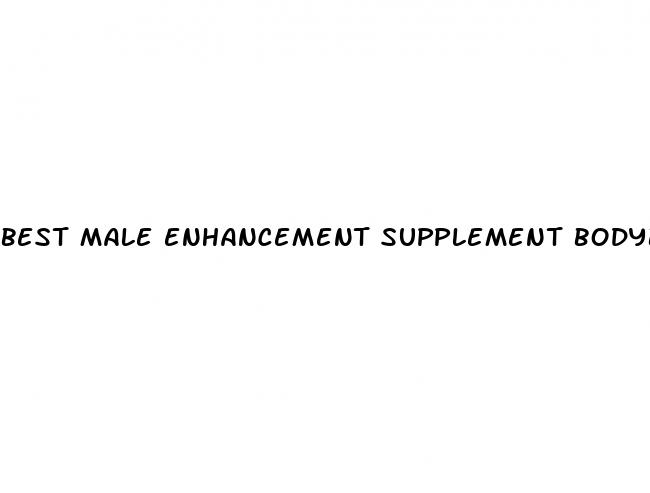 best male enhancement supplement bodybuilding