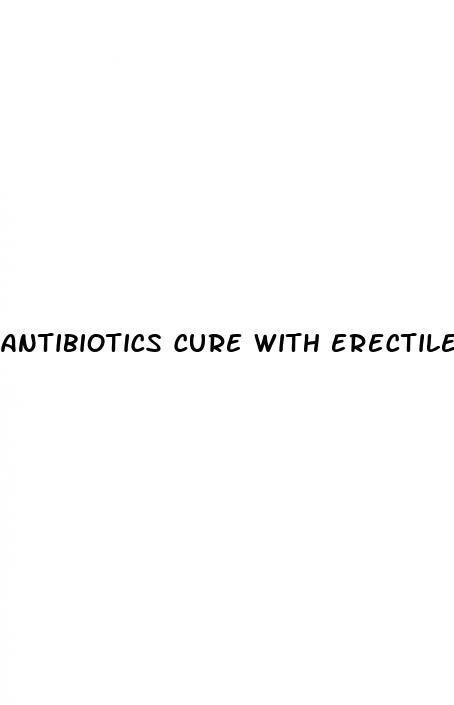 antibiotics cure with erectile dysfunction