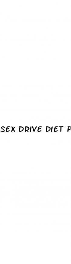 sex drive diet pills