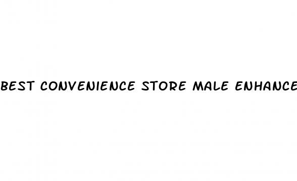 best convenience store male enhancement