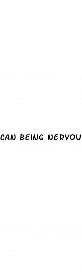 can being nervous or anxious cause erectile dysfunction