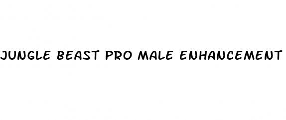 jungle beast pro male enhancement