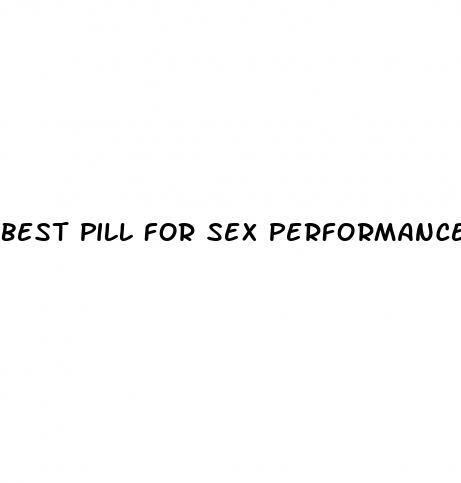 best pill for sex performance