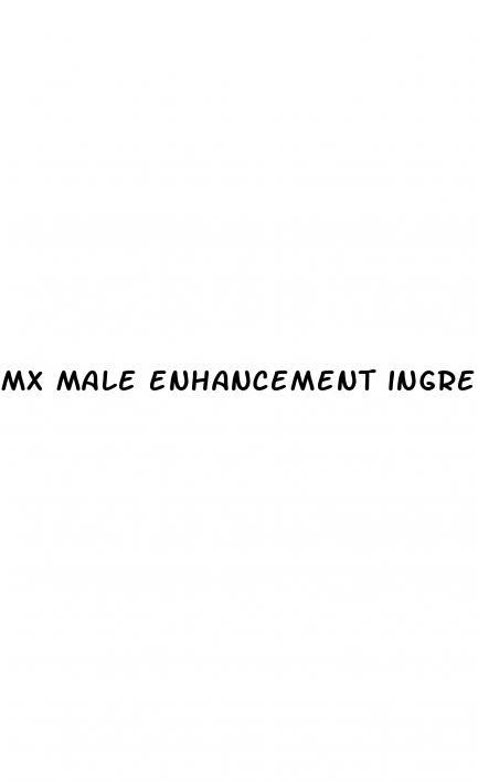 mx male enhancement ingredients