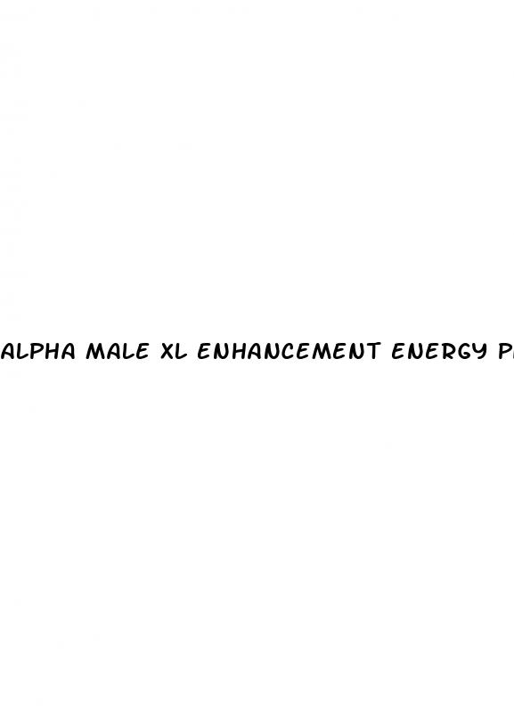 alpha male xl enhancement energy pills