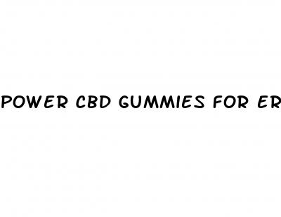 power cbd gummies for erectile dysfunction