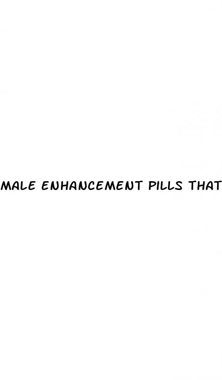 male enhancement pills that work male enhancement pills free trial