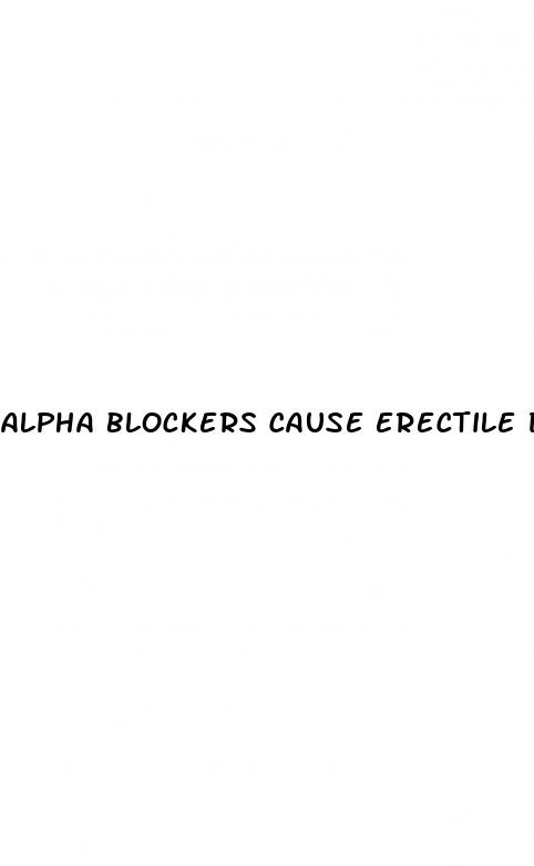 alpha blockers cause erectile dysfunction