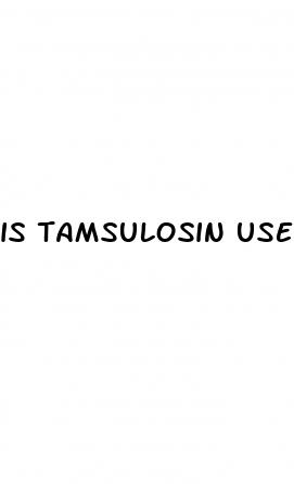 is tamsulosin used for erectile dysfunction