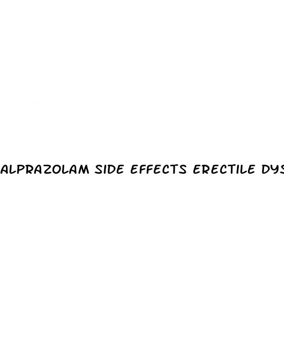 alprazolam side effects erectile dysfunction