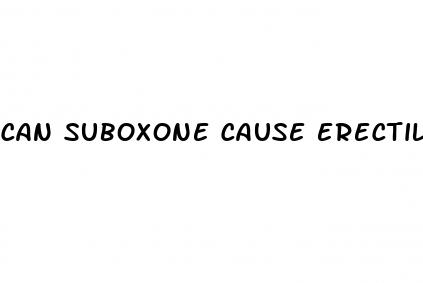 can suboxone cause erectile dysfunction