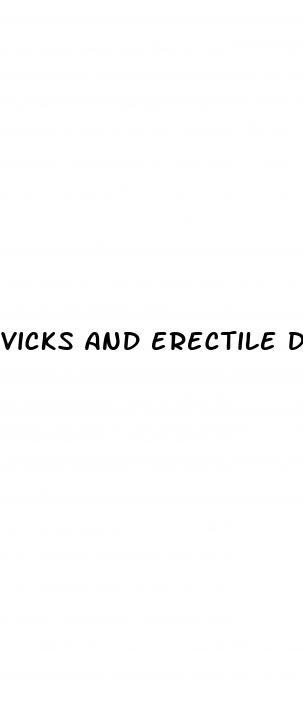 vicks and erectile dysfunction