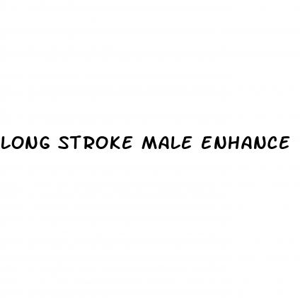 long stroke male enhance