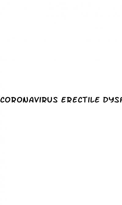 coronavirus erectile dysfunction