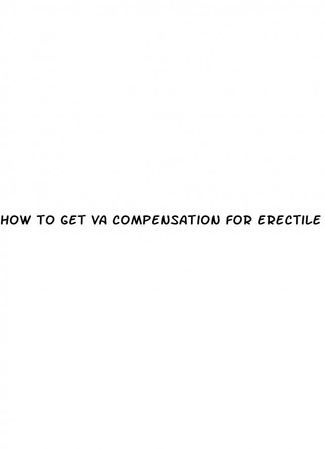 how to get va compensation for erectile dysfunction