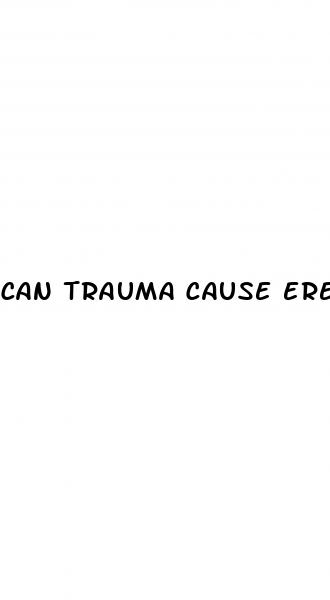 can trauma cause erectile dysfunction