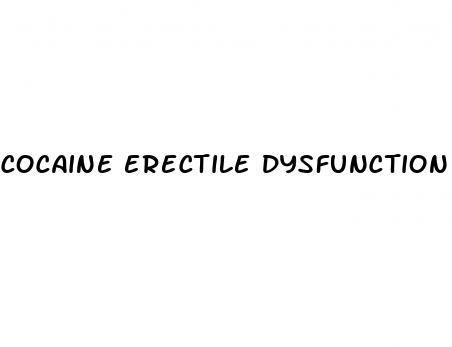 cocaine erectile dysfunction permanent