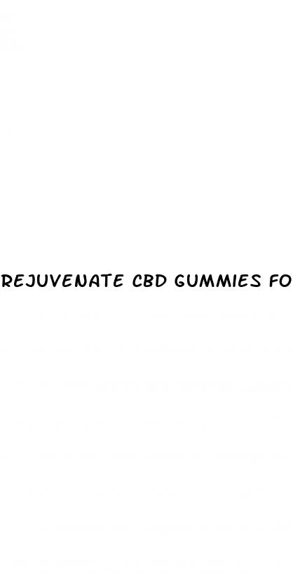 rejuvenate cbd gummies for sex