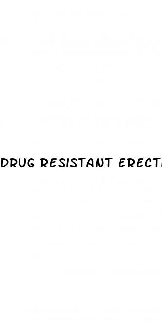 drug resistant erectile dysfunction