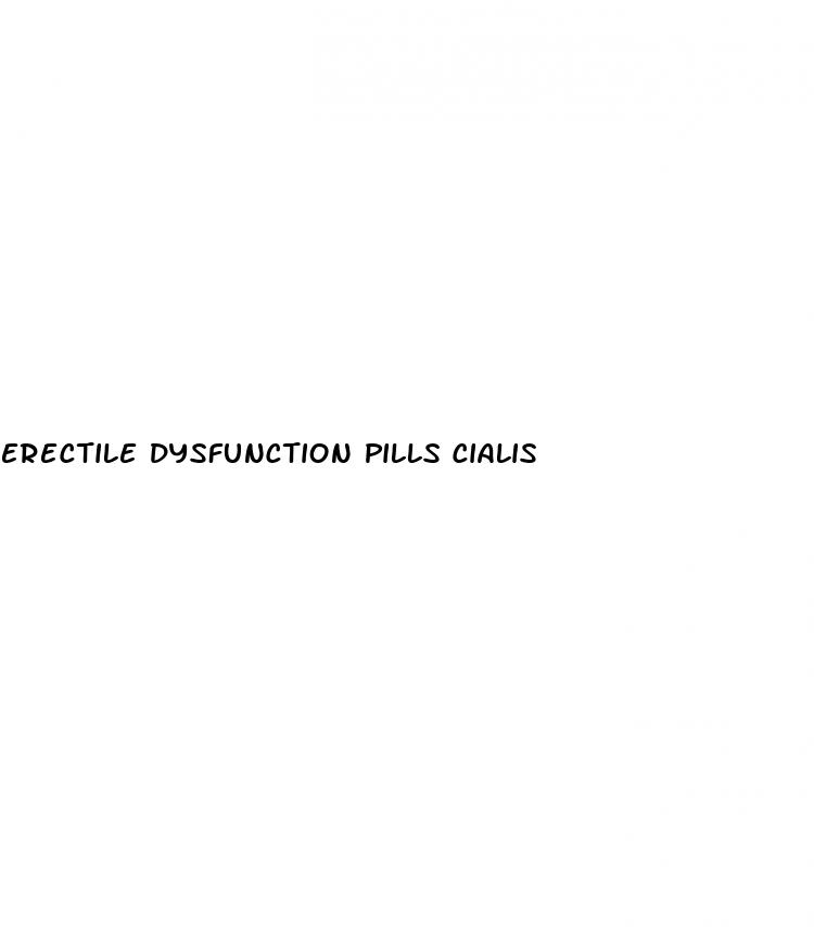 erectile dysfunction pills cialis