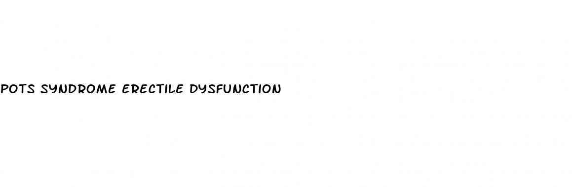 pots syndrome erectile dysfunction